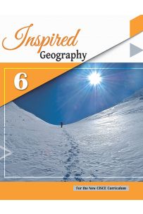Inspired Geography ICSE Course Book Class 6