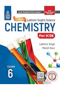 Lakhmir Singh's ICSE Science Chemistry Course Book Class 6