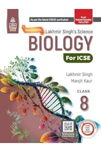 Lakhmir Singh's ICSE Science Biology Course Book Class 8