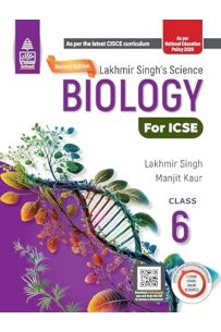 Lakhmir Singh's ICSE Science Biology Course Book Class 6