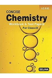 Concise Chemistry Work Book ICSE Class 9